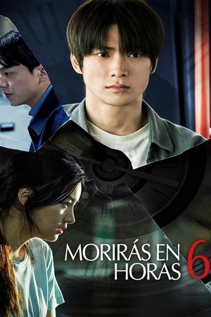 Moriras en 6 horas